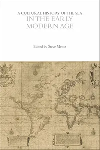 A Cultural History of the Sea in the Early Modern Age_cover