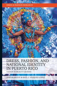 Dress, Fashion, and National Identity in Puerto Rico_cover