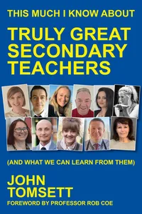 This Much I Know About Truly Great Secondary Teachers_cover