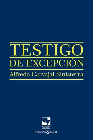 Testigo de excepción. Alfredo Carvajal Sinisterra