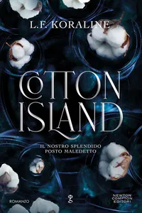 Cotton Island. Il nostro splendido posto maledetto_cover