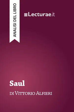 Saul - Vittorio Alfieri (analisi del libro)