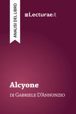 Alcyone - Gabriele D'Annunzio (analisi del libro)