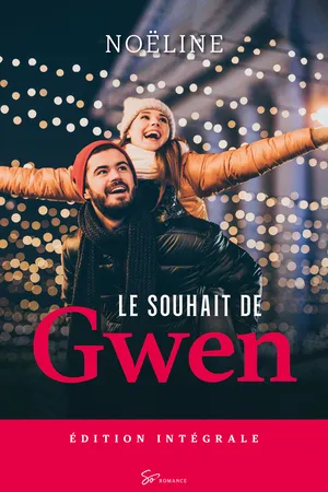 Le Souhait de Gwen - Intégrale