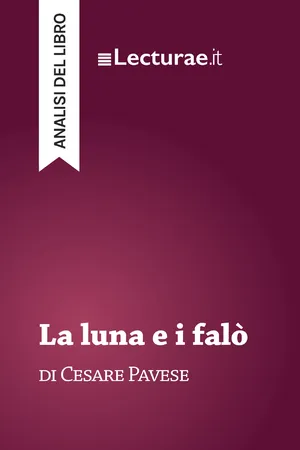 La luna e i falò - Cesare Pavese (analisi del libro)