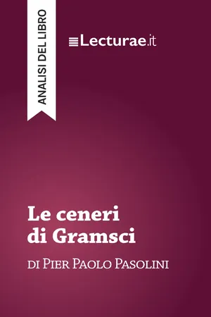 Le ceneri di Gramsci - Pier Paolo Pasolini (analisi del libro)