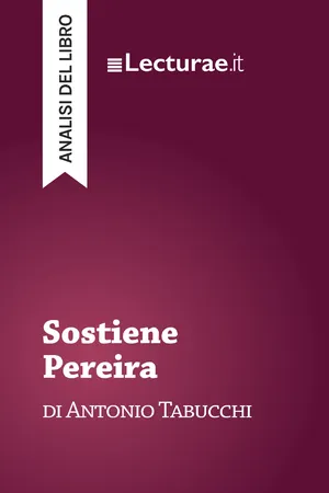 Sostiene Pereira - Antonio Tabucchi (analisi del libro)