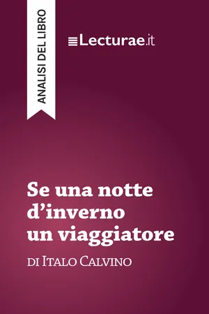 Se una notte d'inverno un viaggiatore - Italo Calvino (analisi del libro)