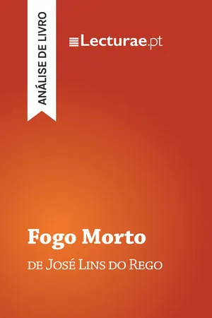 Fogo Morto — José Lins do Rego (análise de livro)
