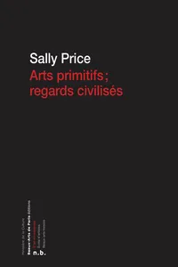 Arts primitifs, regards civilisés