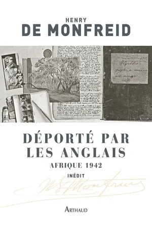 Déporté par les Anglais. Afrique 1942
