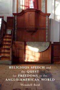Religious Speech and the Quest for Freedoms in the Anglo-American World_cover