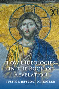 Royal Ideologies in the Book of Revelation_cover