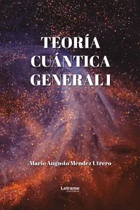 Teoría cuántica general I