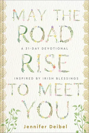 May the Road Rise to Meet You