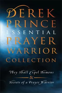 Derek Prince Essential Prayer Warrior Collection_cover