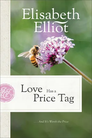 Love Has a Price Tag (Elisabeth Elliot Christian Classics)