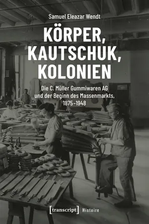 Körper, Kautschuk, Kolonien