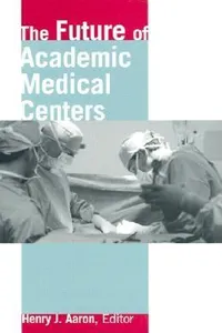 The Future of Academic Medical Centers_cover