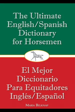 Ultimate English/Spanish Dictionary for Horsemen