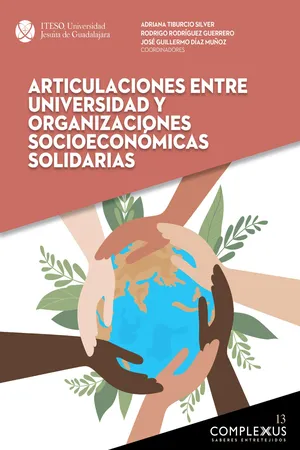 Articulaciones entre universidad y organizaciones socioeconómicas solidarias