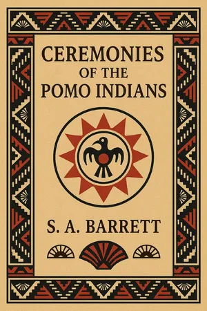 Ceremonies of the Pomo Indians