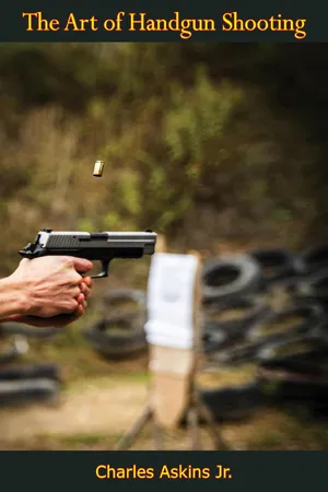 The Art of Handgun Shooting