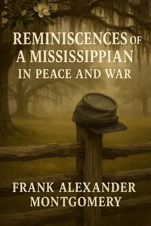 Reminiscences of a Mississippian In Peace and War