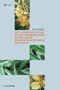 Die Lernperspektive in DaF-Grammatiken: Grundlagen Herausforderungen Kriterien_cover