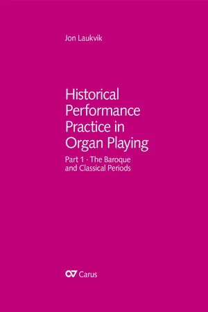 Historical Performance Practice in Organ Playing (with music book)