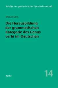 Die Herausbildung der grammatischen Kategorie des Genus verbi im Deutschen_cover