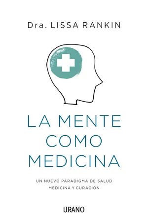 La mente como medicina 