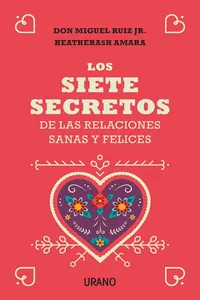 Los siete secretos de las relaciones sanas y felices_cover