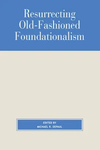 Resurrecting Old-Fashioned Foundationalism_cover