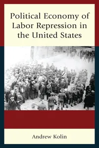 Political Economy of Labor Repression in the United States_cover
