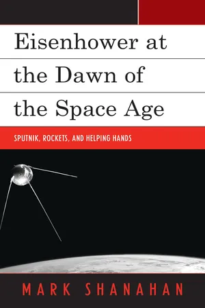 Eisenhower at the Dawn of the Space Age
