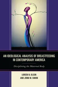 An Ideological Analysis of Breastfeeding in Contemporary America_cover