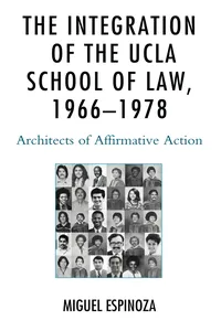 The Integration of the UCLA School of Law, 1966—1978_cover