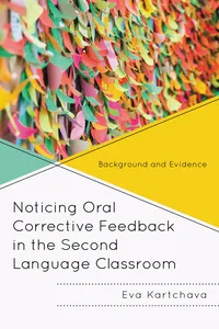 Noticing Oral Corrective Feedback in the Second Language Classroom_cover