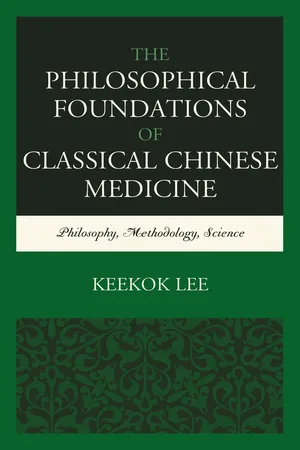The Philosophical Foundations of Classical Chinese Medicine