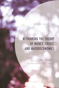 Rethinking the Theory of Money, Credit, and Macroeconomics_cover
