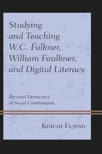Studying and Teaching W.C. Falkner, William Faulkner, and Digital Literacy_cover