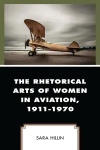 The Rhetorical Arts of Women in Aviation, 1911-1970_cover