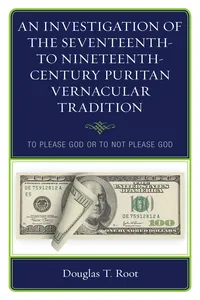 An Investigation of the Seventeenth- to Nineteenth-Century Puritan Vernacular Tradition_cover