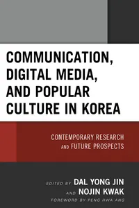 Communication, Digital Media, and Popular Culture in Korea_cover