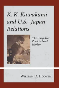 K. K. Kawakami and U.S.-Japan Relations_cover