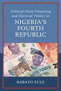 Political Party Financing and Electoral Politics in Nigeria’s Fourth Republic_cover