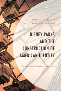 Disney Parks and the Construction of American Identity_cover