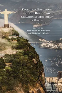 Evolution Education and the Rise of the Creationist Movement in Brazil_cover