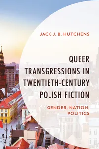 Queer Transgressions in Twentieth-Century Polish Fiction_cover